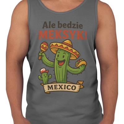 TANK TOP WAKACYJNY Ale Będzie Meksyk